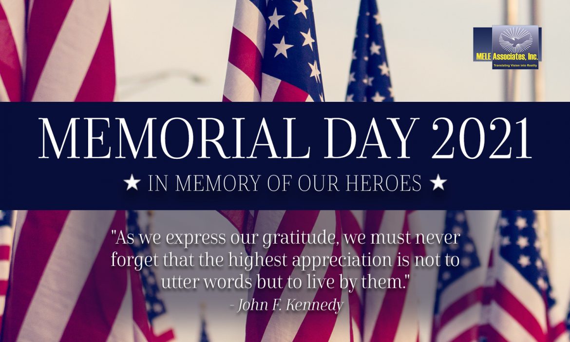 Memorial Day 2021 MELE Associates, Inc.