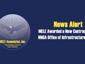 MELE Awarded New Contract by the NNSA