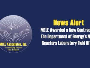 MELE Awarded New DOE Naval Reactors Laboratory Field Office Contract