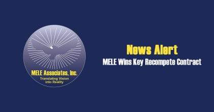 MELE Wins Technical Security Program Recompete Contract