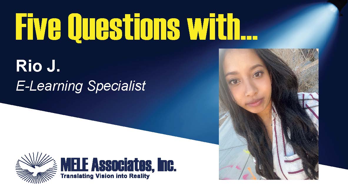 Five Questions with Rio J. - MELE Associates, Inc.
